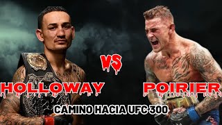 El Camino Hacia UFC300 Combate entre poirier y holloway quotEl Mundo Del Deportequot [upl. by Samal822]