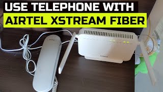 How to Connect Telephone to Airtel Xstream Fiber Router [upl. by Safier]