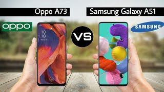 Oppo A73 vs Samsung Galaxy A51  Full Comparison [upl. by Chamberlain]