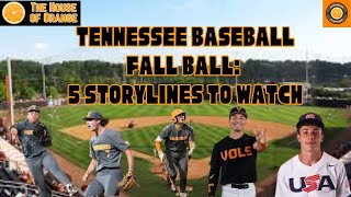 Tennessee Baseball Fall Ball 5 Storylines to Watch [upl. by Prosperus]