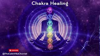 7 Chakras Healing Meditation Music  Aura Cleanse Boost Positivity amp Deep Sleep TheCalmVibeChannel [upl. by Assetan]