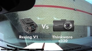 Rexing V1 vs Thinkware x330 [upl. by Ayek116]