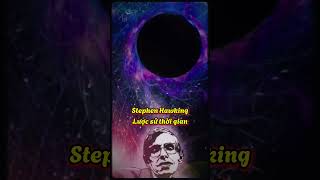 Stephen Hawking 1942 2018  Lược sử thời gian shorts [upl. by Canter]