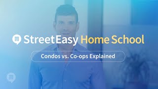 NYC Condos vs Coops Explained  StreetEasy Home School [upl. by Enia768]