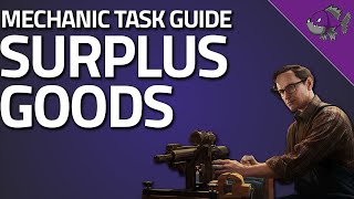 Surplus Goods  Mechanic Task Guide  Escape From Tarkov [upl. by Aicercal]