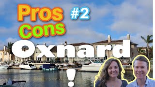 Pros And Cons Of Living In Oxnard California Real Estate Housing Crime Homelessness Economy [upl. by Yleve274]