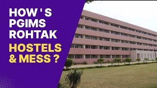 How s PGIMS ROHTAK hostels and mess [upl. by Clemen]