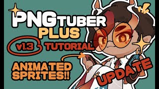 PNGtuber CRASH COURSE PART 2  FULL Tutorial for PNGTuber Plus v13 UPDATE [upl. by Inavoy]