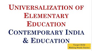 Universalization of Elementary Education Contemporary India and Education [upl. by Emilee17]