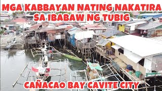 MGA KABABAYAN NATING NAKATIRA SA IBABAW NG TUBIG CAÑACAO BAY SAMONTE PARK CAVITE CITY [upl. by Gun]