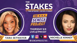 THE STAKES  LIVE WITH THE SENECA PROJECT THURSDAY AUGUST 8TH 7PM ET [upl. by Rennie827]