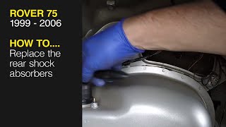 How to Replace the rear shock absorbers on the Rover 75 1999 to 2006 [upl. by Smoht588]