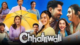 Chhatriwali Full Movie  Rakul Preet Singh  Sumeet Vyas  Satish Kaushik  Review amp Facts HD [upl. by Cumings840]