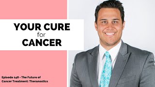 148  The Future of Cancer Treatment Theranostics w Chad Ramos [upl. by Okim]