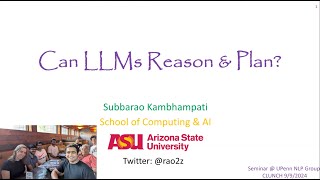 Can LLMs Reason and Plan CLunch Seminar UPENN NLP [upl. by Dewain]