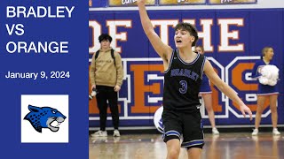 Bradley vs Orange  Game Highlights  Jan 9 2024  Ohio High School Basketball OCC [upl. by Yvette]