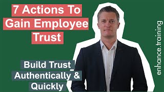 Gaining Employee Trust  How to Build Trust In A Team Quickly amp Honestly [upl. by Carrel]