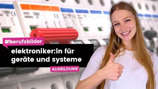 Elektronikerin für Geräte und Systeme  Ausbildungsberufe erklärt [upl. by Eitsrik328]