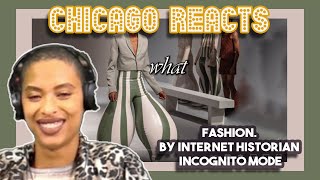 fashion By Internet Historian Incognito Mode  Model Reacts [upl. by Acirtap]