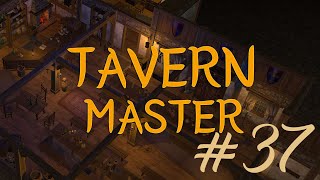 Tavern Master 37  Feste Feten Feiern Let´s play  gameplay [upl. by Hulbig]