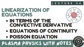 Linearization Of Equations  convective derivative  Equations Of Continuity  Poisson Equation [upl. by Aihsas]