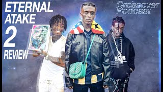 ETERNAL ATAKE 2 REVIEW Crossover Podcast Episode 24 [upl. by Tine]