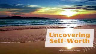 Uncovering SelfWorth 20 Minute Guided Meditation davidji [upl. by Lesslie]