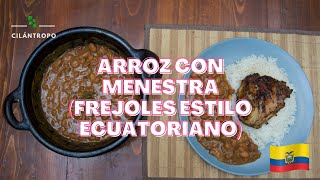 Arroz con MENESTRA frejoles frijoles o porotos preparados a la ecuatoriana receta fácil [upl. by Jannery]