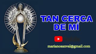 TAN CERCA DE MI VERSIÓN KARAOKE INSTRUMENTAL [upl. by Seeto]