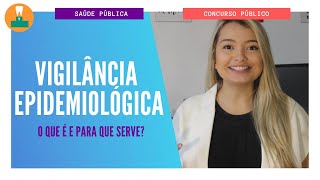 Para que serve a Vigilância Epidemiológica Concurso Público [upl. by Retswerb224]