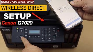 Canon PIXMA G7020 Wireless Direct Setup Direct Connection Between Smartphone and Printer [upl. by Amol905]