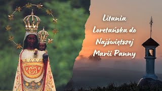 Litania Loretańska do Najświętszej Marii Panny [upl. by Attennot]