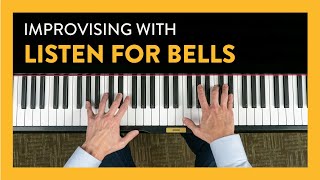 Improvisation with Listen for Bells  Hoffman Academy Piano Lesson 19 [upl. by Elocn978]