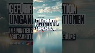 Wie fühle ich gerade Selbstreflexion mittels Achtsamkeit Neue Meditation online emotionen [upl. by Mickey]