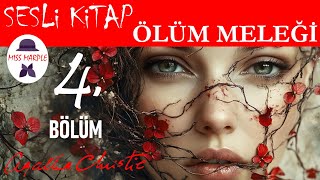 AGATHA CHRISTIE Ölüm Meleği Sesli Kitap Polisiye  4 Bölüm [upl. by Roberson]