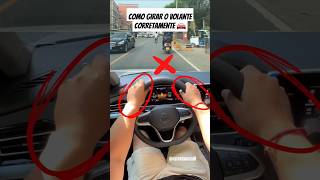 Como girar o volante da forma correta dirigindo dirigir [upl. by Philips]