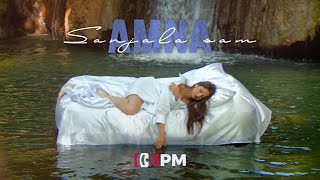 Amna  Sanjala Sam Official Video 4K [upl. by Stent]