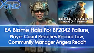 EA Blame Halo For Battlefield 2042 Failure Player Count Tanks More Community Manager Angers Reddit [upl. by Knute629]