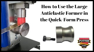 How to Use the Large Anticlastic Former in the QuickForm Press [upl. by Ahsiryt]