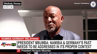 President Mbumba Namibia amp Germanys past Needs to be addressed in its proper context [upl. by Tomas24]