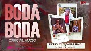 BODABODA OFFICIAL AUDIO VISUALIZER SHADOW JAY X AWIZO CHOPAA X SOLOKID KAKA TRP [upl. by Nimaj]