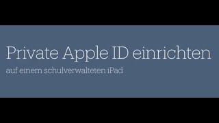 Private Apple ID einrichten auf schulischem iPad [upl. by Eshelman764]