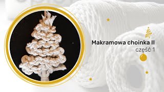 Makramowa choinka 2 cz1 [upl. by Aunson]