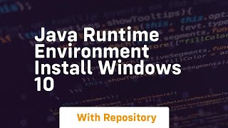 java runtime environment install windows 10 [upl. by Stanly]