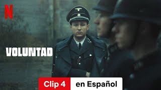 Voluntad Clip 4  Tráiler en Español  Netflix [upl. by Raychel]