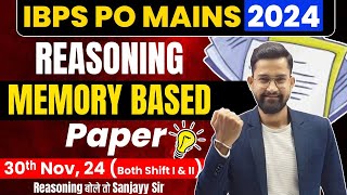 IBPS PO Mains 2024  Reasoning Memory Based Paper30th Nov 2024 Shift 1amp2  Reasoning By Sanjay Sir [upl. by Outlaw]