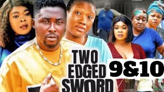 TWO EDGED SWORD SEASON 9 amp 10 new Nigerian movie 2022 [upl. by Eelanna]