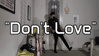 Dont Love  Aura Dies  Dance By Shyy Boy [upl. by Jarin8]