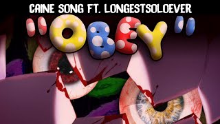 quotOBEYquot  THE AMAZING DIGITAL CIRCUS SONG feat longestsoloever [upl. by Fiertz]