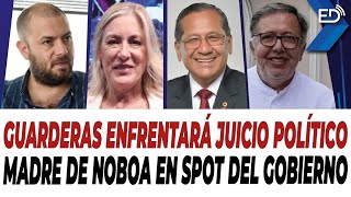 🔴 EN VIVO 🔴 Guarderas enfrentará juicio político  Madre de Noboa en spot de Gobierno  26112024 [upl. by Ttehr]